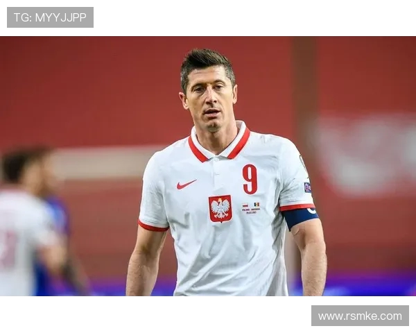 莱万的传奇之路:从波兰小镇到世界足球巅峰的奋斗与荣耀